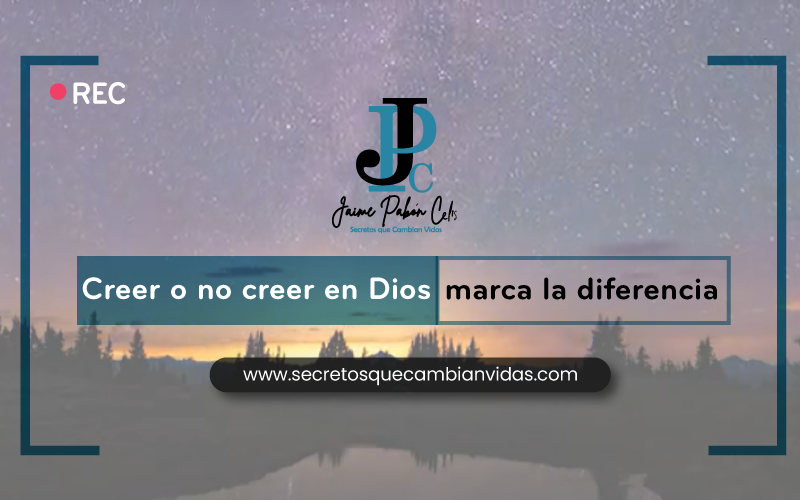 Creer o no creer en Dios marca la diferencia