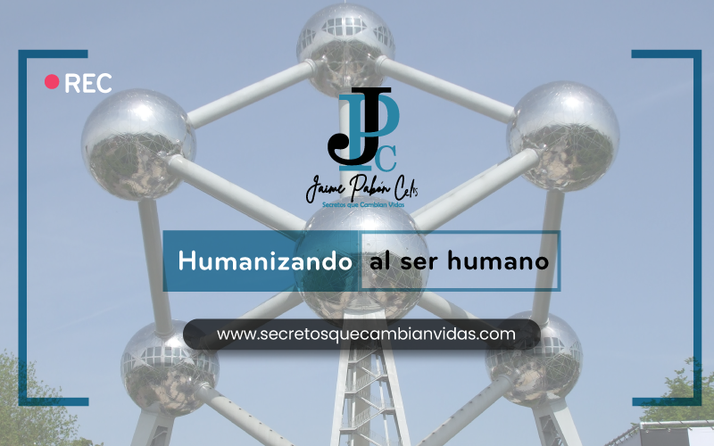 Humanizando al ser humano