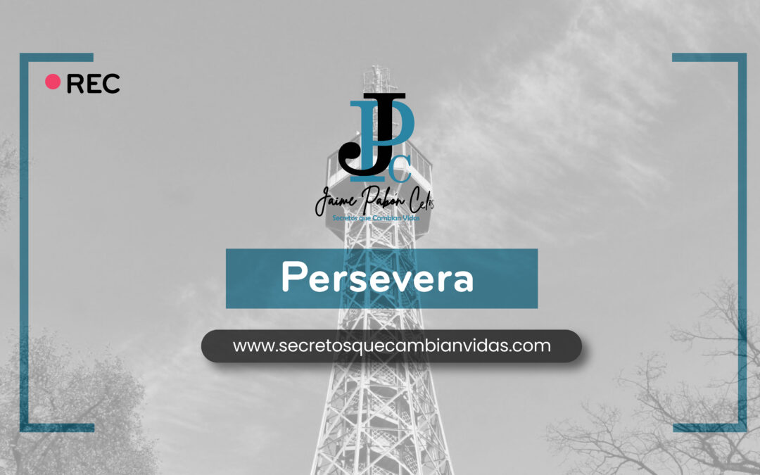 Persevera