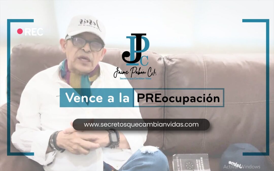 Vence a la PREocupación